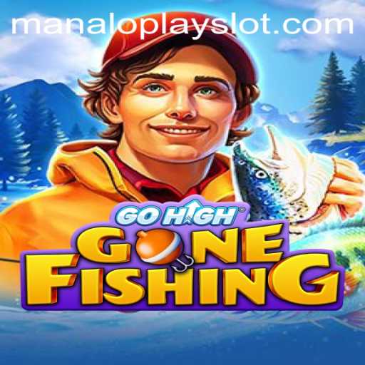 GoHighGoneFishing: Dive into the Adventure with Manaloplay