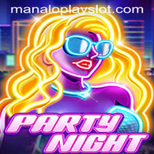 Explore the Exciting World of PartyNight: A Manaloplay Experience