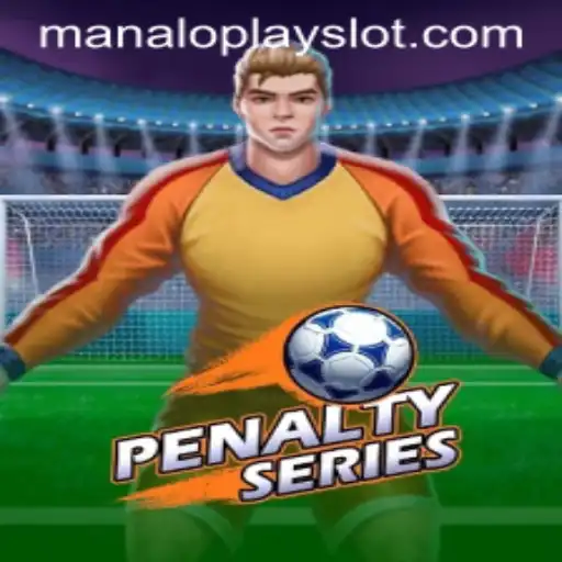 Unveiling the Thrills of PenaltySeries and Manaloplay