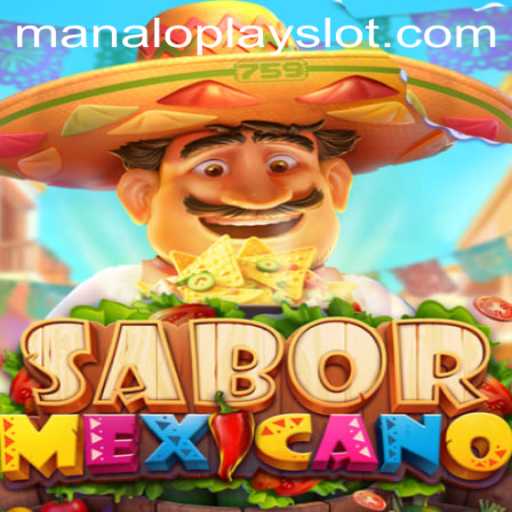 Exploring the Vibrant World of SaborMexicano: A Manaloplay Adventure