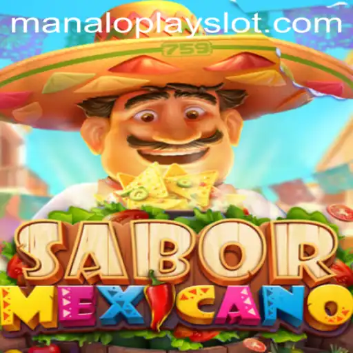 Exploring the Vibrant World of SaborMexicano: A Manaloplay Adventure