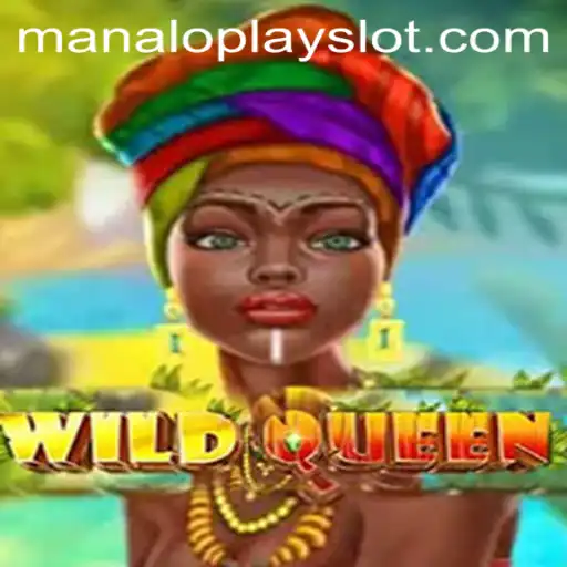 Unraveling the Excitement of WildQueen: The Manaloplay Gaming Phenomenon
